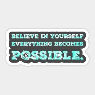 Belive in yourself Sticker